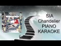 SIA CHANDELIER ( PIANO KARAOKE ...