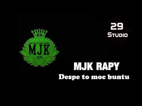 MJK Rapy - Despe to moc buntu