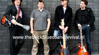 The Brick Blues Band Revival -  All about the blues
