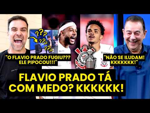 “O FLAVIO PRADO TÁ CAG*** COM o CORINTHIANS NA LIBERTADORES!!! ELE…” OLHA ESSE DEBATE!