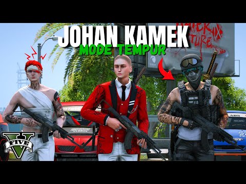 WAJIB TONTON!! JOHAN KAMEK MARAH BESAR!! MENGAKTIFKAN MODE PANGLIMA TEMPUR!! | GTA 5 ROLEPLAY