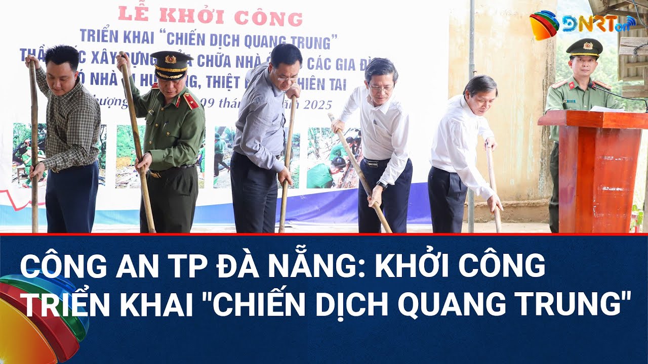 THỜI SỰ ĐÀ NẴNG | Triển khai "Chiến dịch Quang Trung": Đà Nẵng thần tốc xây, sửa nhà cho người dân