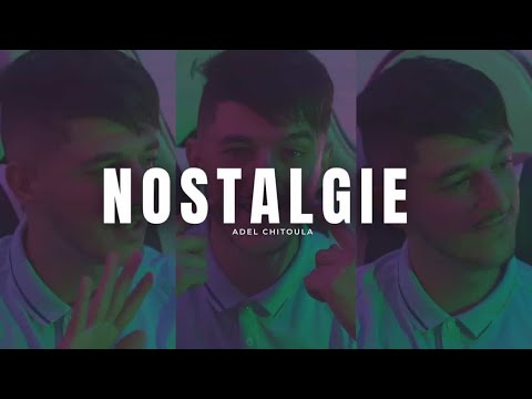 Adel Chitoula - NOSTALGIE [CLIP OFFICIEL] عادل شيتولا