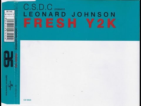 C S D C  Present Leonard Johnson – Fresh Y2K (C.S.D.C Radio Club Edit)