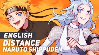 Naruto Shippuden - &quot;Distance&quot; | ENGLISH Ver | AmaLee