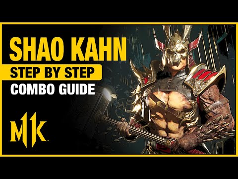 SHAO KAHN Combo Guide - Step By Step + Tips & Tricks