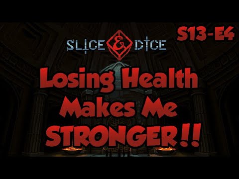 Slice & Dice [Unfair]  | Losing Health Only Makes Me STRONGER | S13•E4