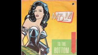 M.D.M. (Modern Danceable Music) - To The Bottom (1986)