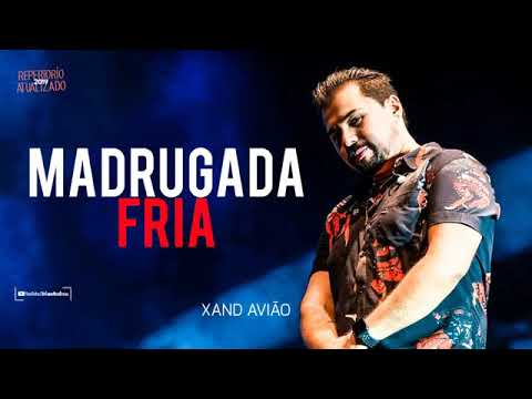 Xand Avião músicas Novas 2019 (Madrugada Fria)