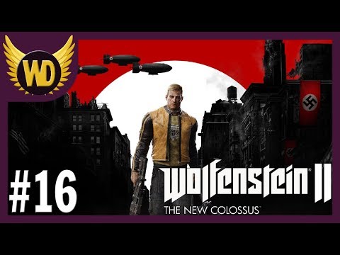 Let's Play Wolfenstein 2: The New Colossus - Part 16