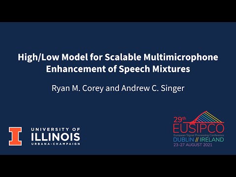 [EUSIPCO 2021] High/Low Model for Scalable Multimicrophone Enhancement of Speech Mixtures