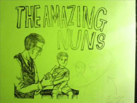 The Amazing Nuns - Horrible guy