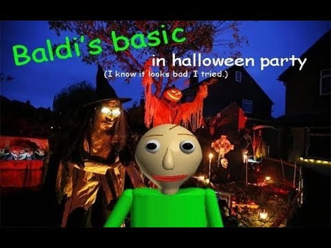 Baldi's basic in halloween party (Baldi's basic custom map)