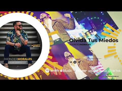 Jhonder Morales - Olvida Tus Miedos (Visualizer) #PuntoAparte