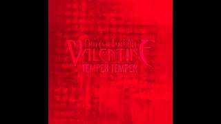 Bullet For My Valentine - Temper Temper