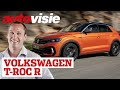 Een Golf R op stelten? - Volkswagen T-Roc R | Autovisie