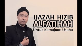 Download lagu Ijazah Hizib Alfatihah Untuk Melarisakan Dagangan mp3