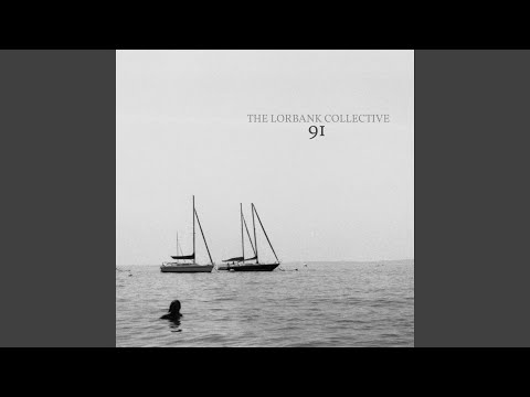 91 - The Lorbank Collective