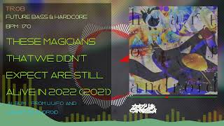 Cover art for These Magicians That We Didnt Expect Are Still Alive In 2022 (2021)