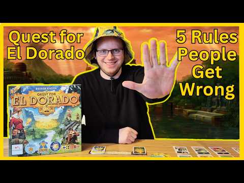 The Quest for El Dorado - 5 Rules People Often Get Wrong