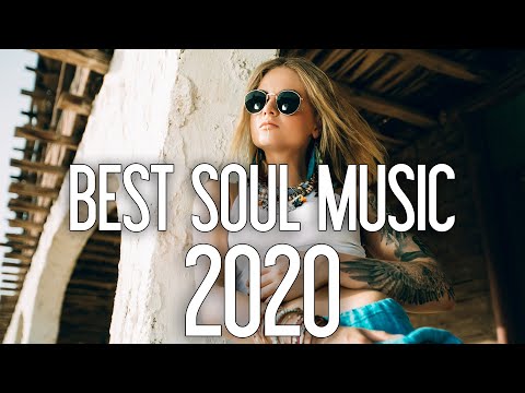 Best Soul Music Mix 2020 | Top Hit Soul Songs 2020 | New Soul Music