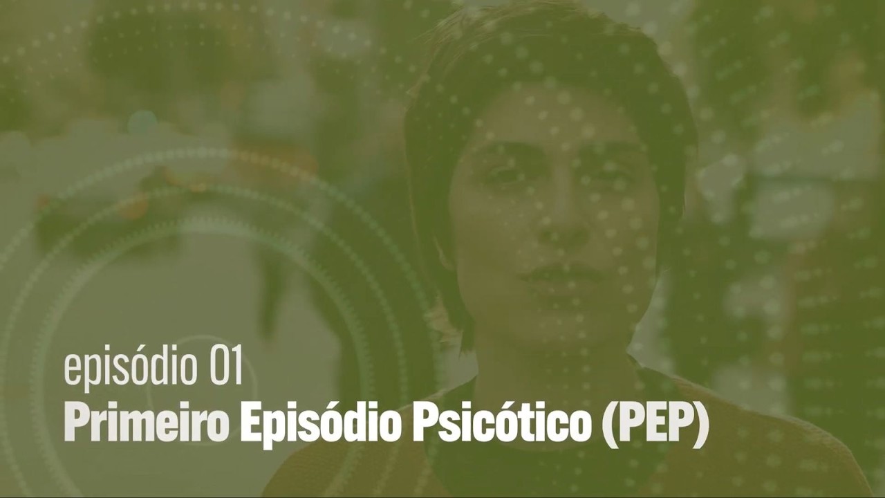 Episódio 1 | Primeiro Episódio Psicótico