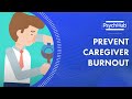 Prevent Caregiver Burnout