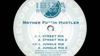 Potential Bad Boy ‎– Mother Fu**in Hustler (Jungle Mix 2)  IRO-37