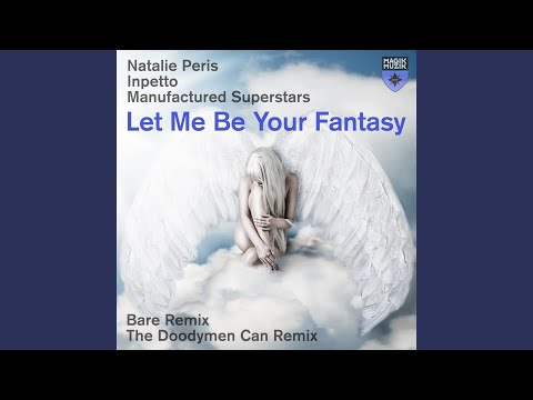 Let Me Be Your Fantasy (Bare Remix)