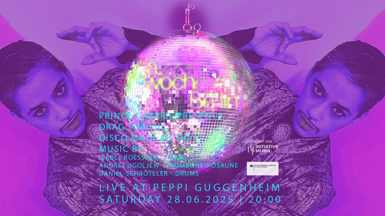 Peppi Guggenheim Berlin Live Concert: Prince Gabriel Presents: Drag and Music