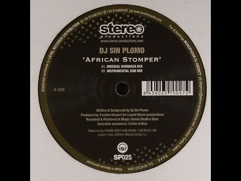 DJ Sin Plomo ‎– African Stomper (Original Mombasa Mix)