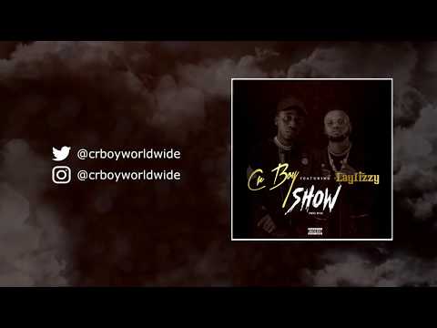 Cr Boy ft. Laylizzy - Show ( Audio )