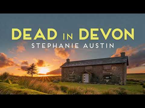 Dead in Devon [Devon Mysteries #1 ] By Stephanie Austin | Audiobook Cozy Mystery Full