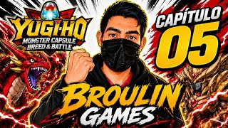 YU-GI-OH MOSTER CAPSULE BREED AND BATTLE // BROULIN VS MOKUBA