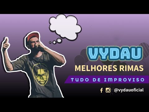 VYDAU - MELHORES RIMAS #1