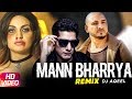Mann Bharrya Remix Dj Aqeel B Praak Jaani Latest Remix Song 2018 Speed Records