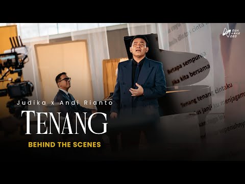 Judika x Andi Rianto - Tenang (Official Behind The Scenes)