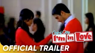 Catch Me... I'm In Love Official Trailer | Gerald, Sarah | 'Catch Me... I'm In Love'