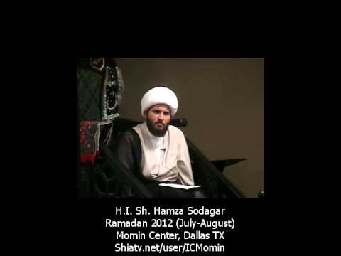 [3] Sh. Hamza Sodagar - Ramadan 2012 - Islamic Development - English