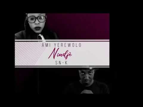 AMI YEREWOLO FEAT SN-K -  NIADJE by Zack prod 2018