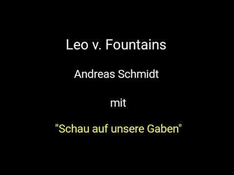 "Schau auf unsere Gaben" Flöte, Leo v. Fountains u. Piano, Andreas Schmidt