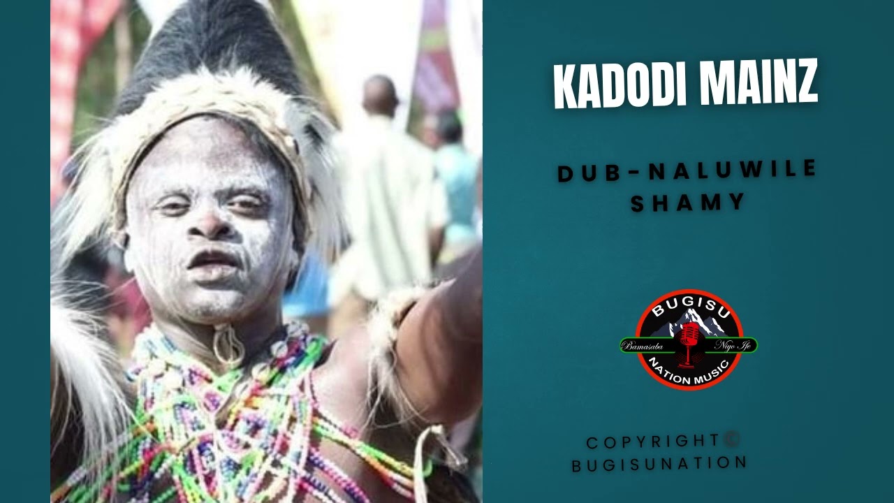 KADODI MAINZ DUB(NALUWILE BY SHAMY)