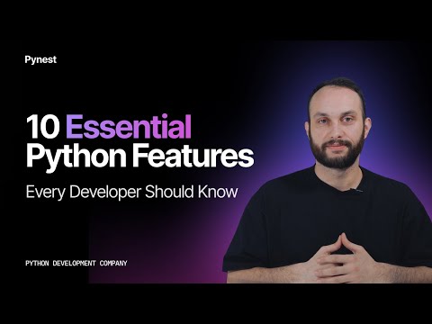 10 Essential Python Features Every Developer Should Know