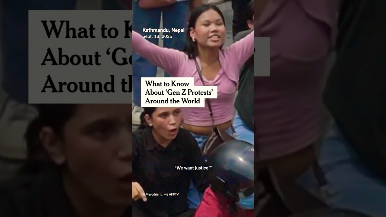 What to Know About ‘Gen Z Protests’ Around the World