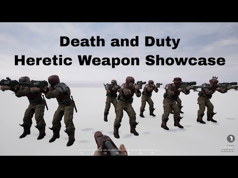 Death and Duty HERETIC Weapon Showcase