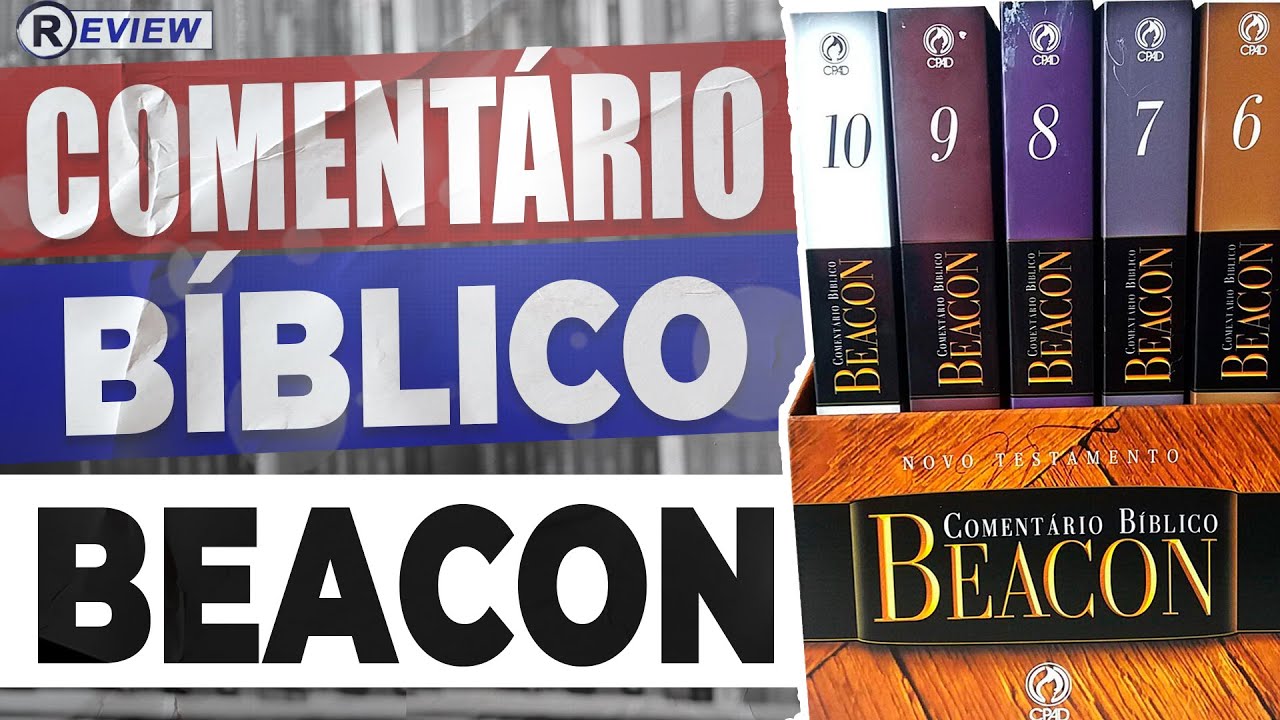 Comentário Bíblico Beacon - (10 Volumes CPAD)