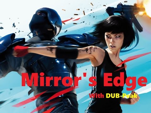 Mirrors Edge - RUNNING FROM SWAT AND HELICOPTER! [FACECAM] ep. 2