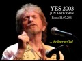 JON ANDERSON's letter to God (2003.07.11)