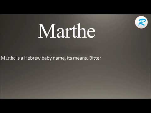 How to pronounce Marthe