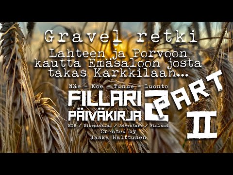 GRAVEL retki Lahteen ja Porvoon kautta Emäsaloon ja takaisin Karkkilaan OSA 2 (4K)